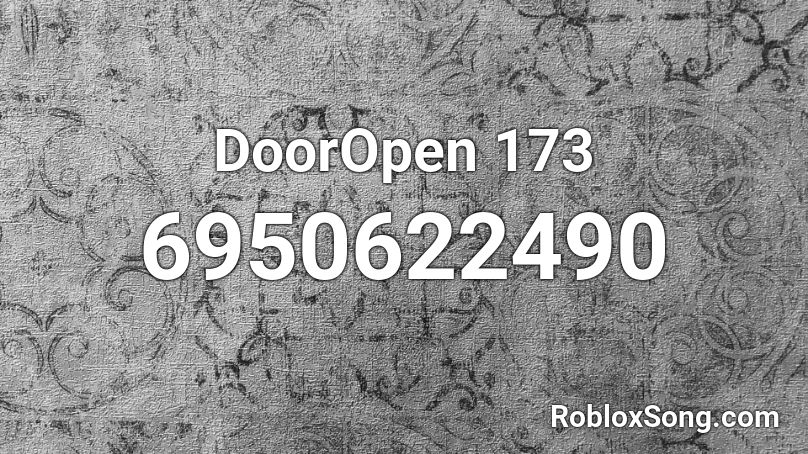 DoorOpen 173 Roblox ID