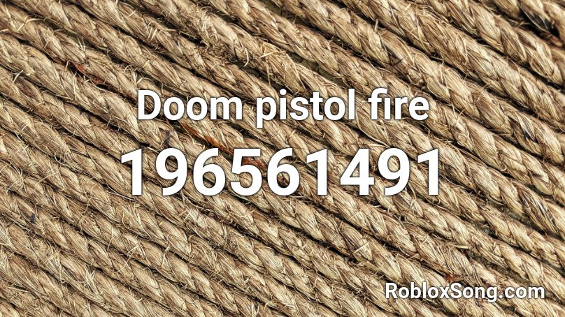 Doom pistol fire Roblox ID