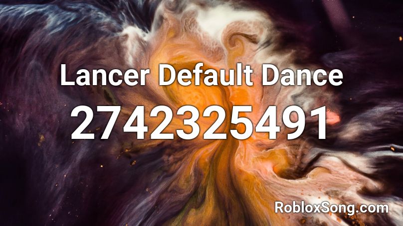 Lancer Default Dance Roblox ID