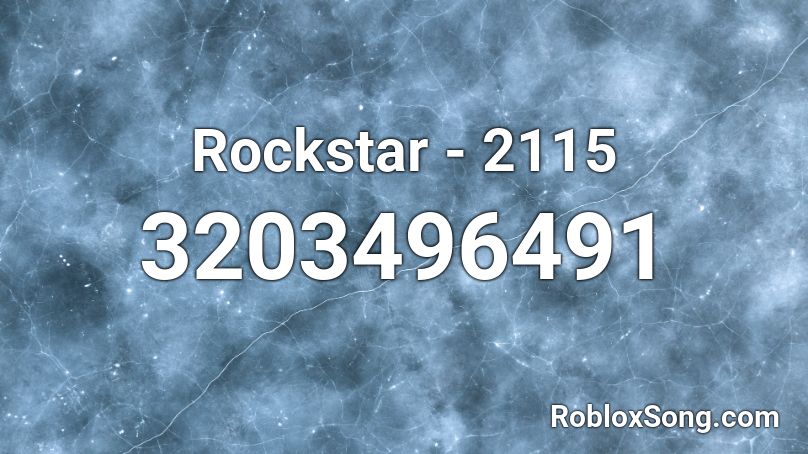 Rockstar - 2115 Roblox ID