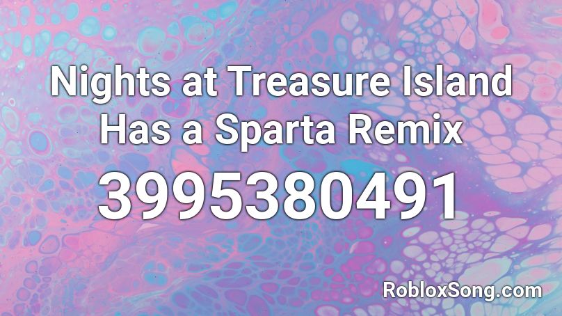 Nights At Treasure Island Has A Sparta Remix Roblox Id Roblox Music Codes - gogeta theme roblox id