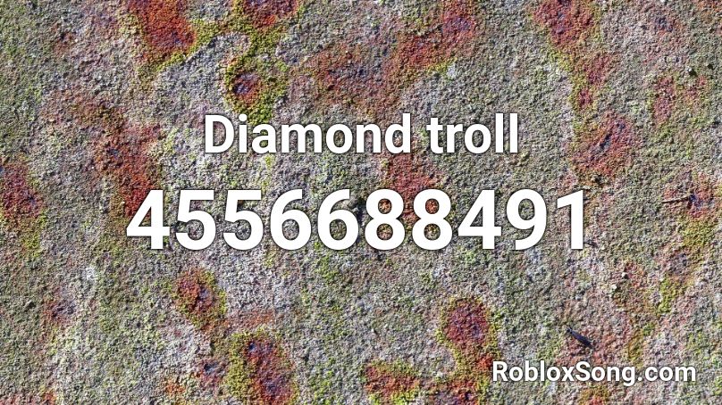 Diamond troll Roblox ID