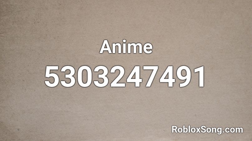 Roblox Code Song Anime / Anime Roblox Id Roblox Music Codes Roblox