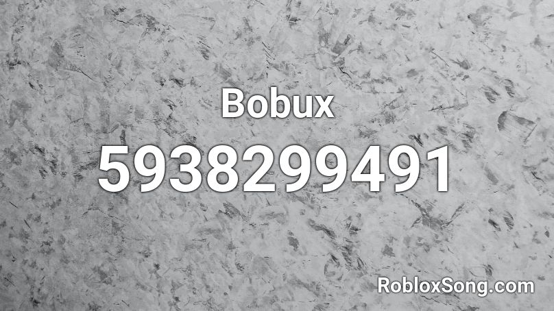 Bobux Roblox ID