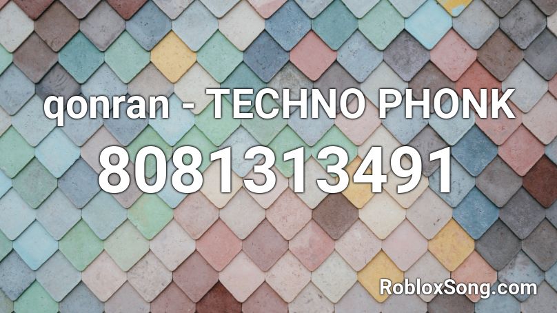qonran - TECHNO PHONK Roblox ID