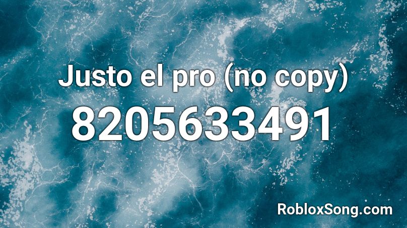 Justo el pro (no copy) Roblox ID