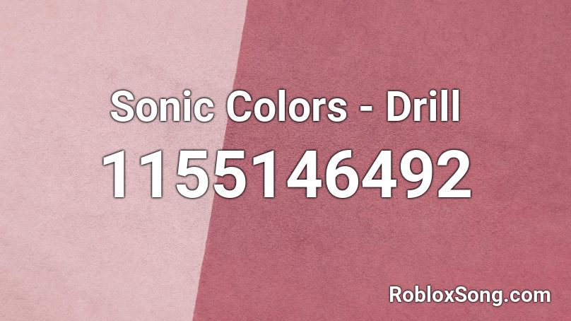 Sonic Colors Drill Roblox Id Roblox Music Codes - roblox colors codes