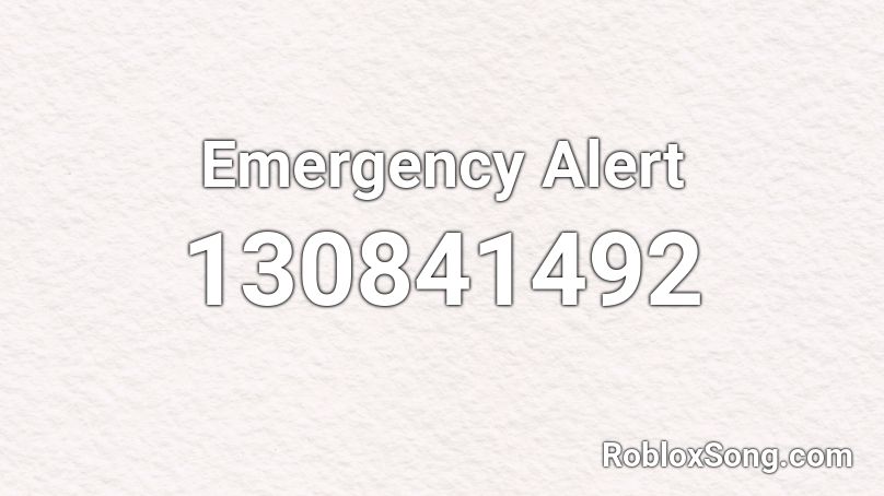 Emergency Alert Roblox ID