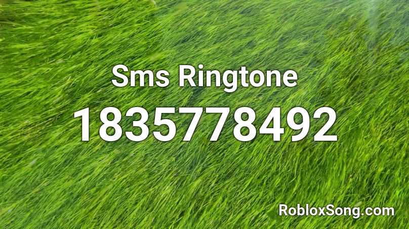 Sms Ringtone Roblox ID