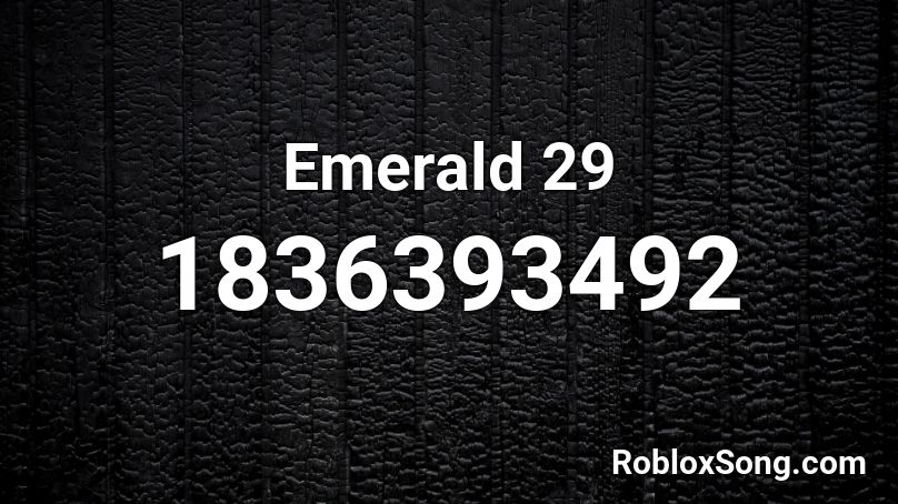 Emerald 29 Roblox ID