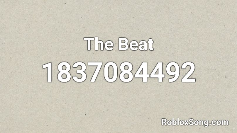 The Beat Roblox ID