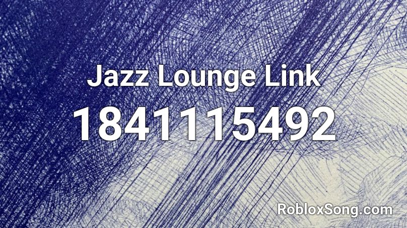 Jazz Lounge Link Roblox ID