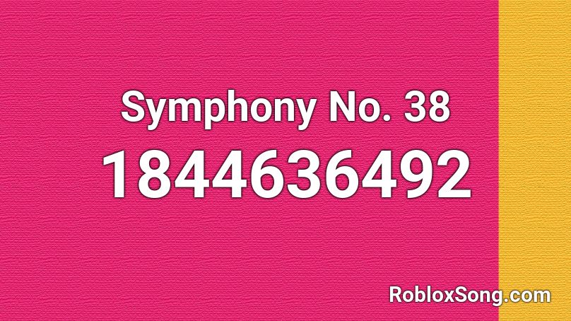 Symphony No. 38 Roblox ID