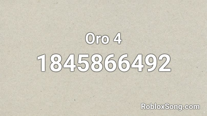 Oro 4 Roblox ID