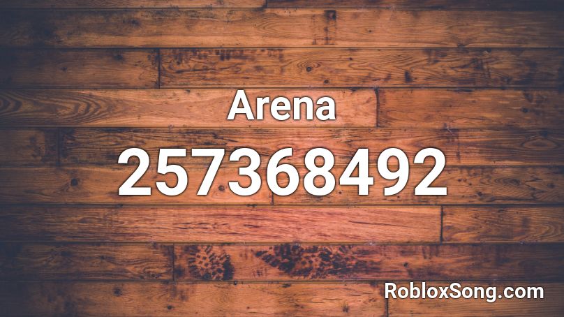 Arena Roblox ID