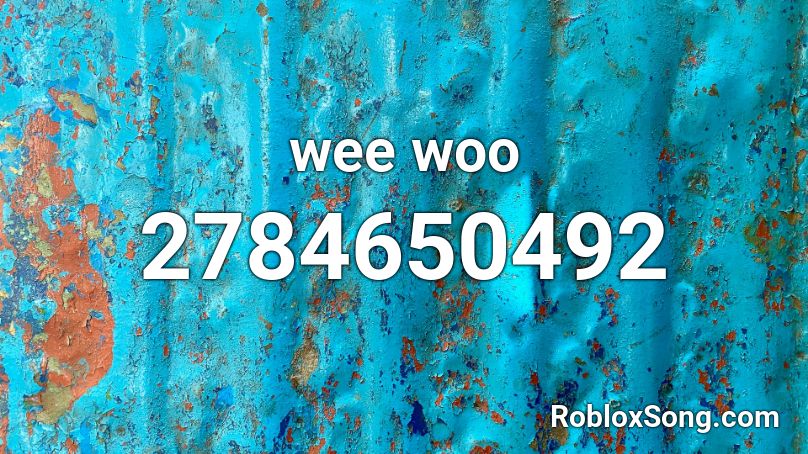 wee woo Roblox ID