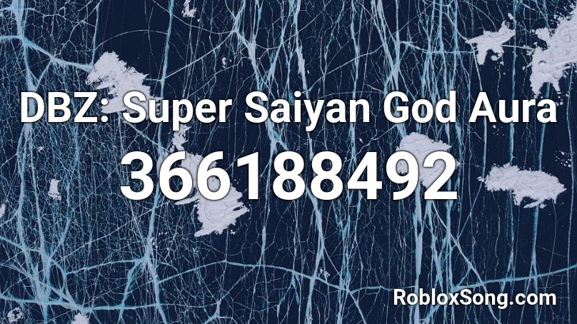 DBZ: Super Saiyan God Aura Roblox ID