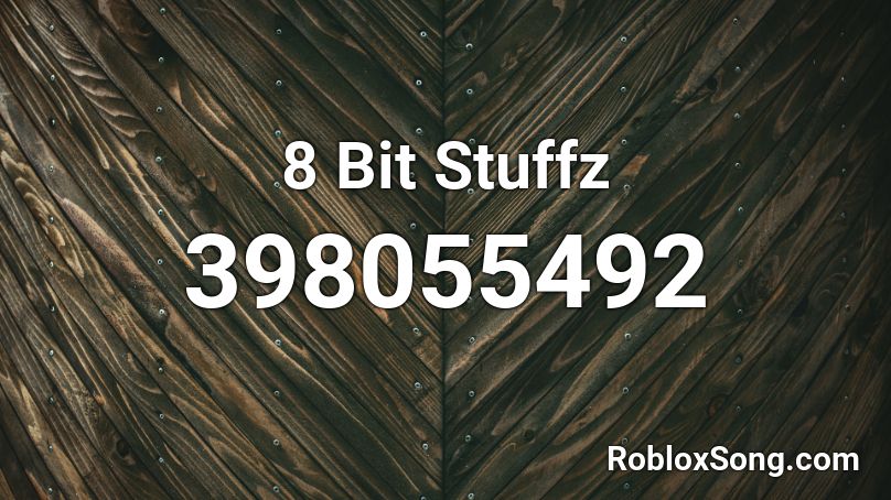 8 Bit Stuffz Roblox ID