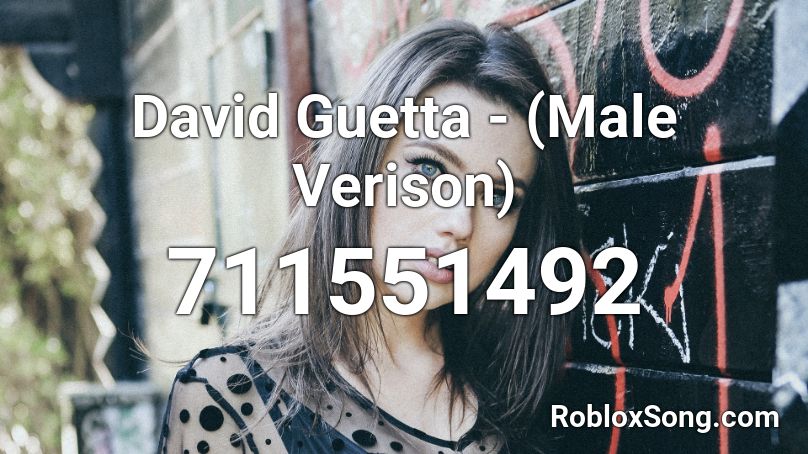 David Guetta - (Male Verison) Roblox ID