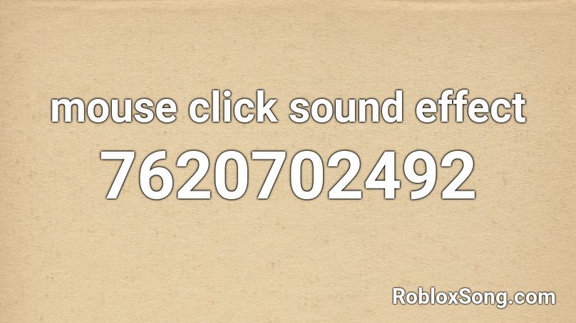 mouse click sound effect Roblox ID