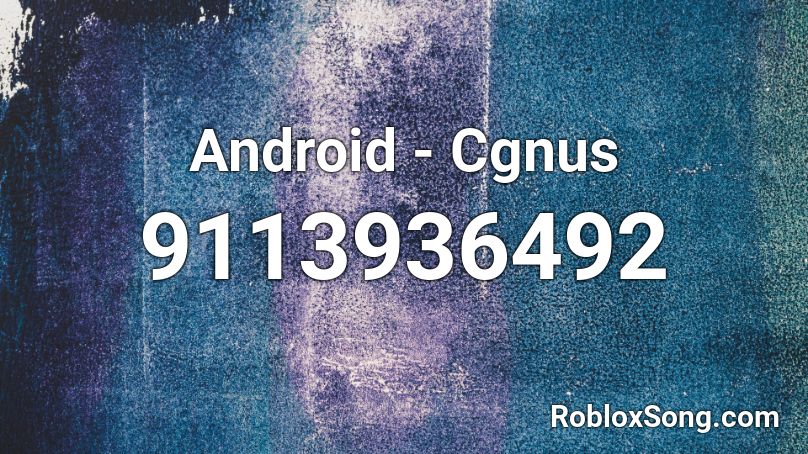 Android - Cgnus Roblox ID