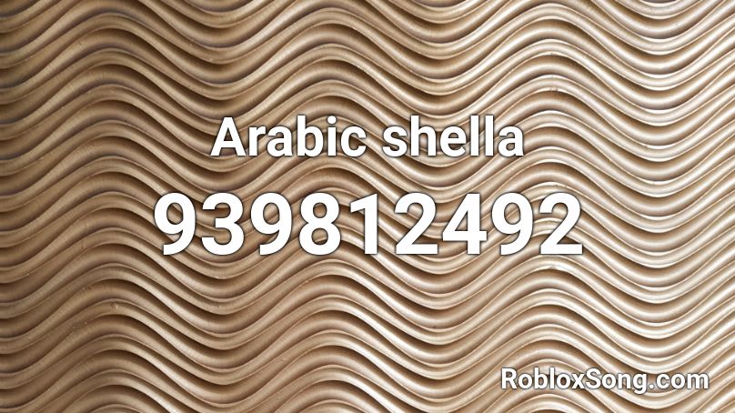 Arabic shella Roblox ID