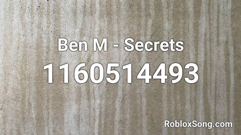 Ben M - Secrets Roblox ID