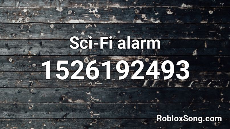 Sci-Fi alarm Roblox ID