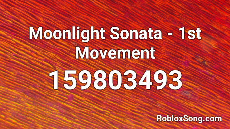 Moonlight Sonata - 1st Movement Roblox ID
