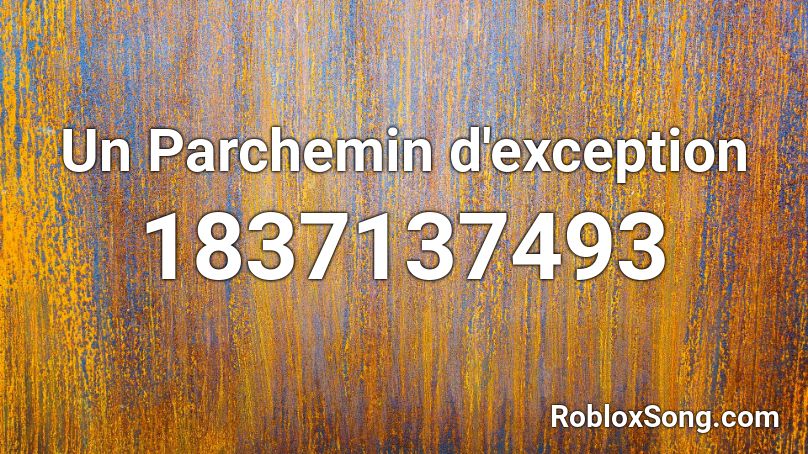 Un Parchemin d'exception Roblox ID