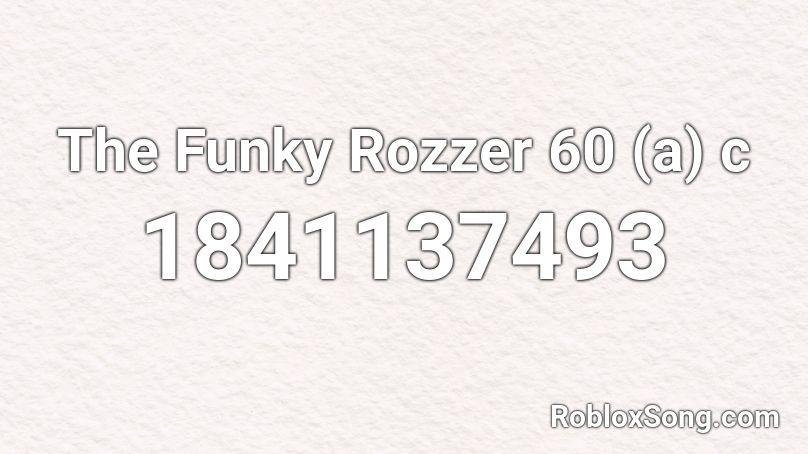 The Funky Rozzer 60 (a) c Roblox ID