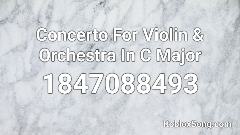 Concerto For Violin & Orchestra In C Major Roblox ID