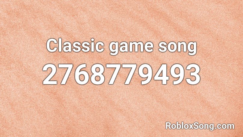 Classic game song Roblox ID