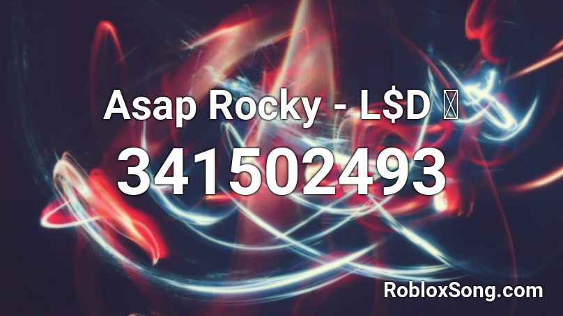 Asap Rocky - L$D 👊 Roblox ID