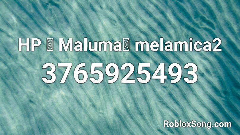 Hp Maluma Melamica2 Roblox Id Roblox Music Codes - roblox hp music song id