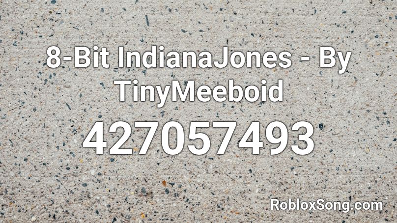 8-Bit Indiana Jones Roblox ID
