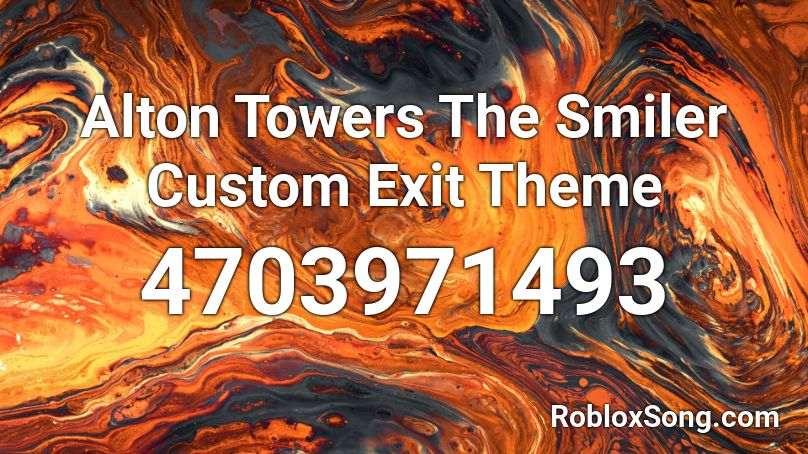 Alton Towers The Smiler Custom Exit Theme  Roblox ID