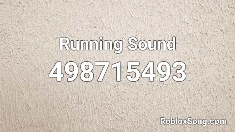Running Sound  Roblox ID