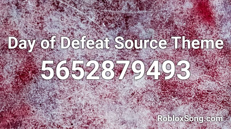 Day of Defeat Source Theme Roblox ID