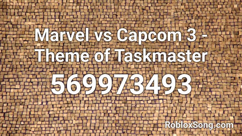 Marvel vs Capcom 3 - Theme of Taskmaster Roblox ID