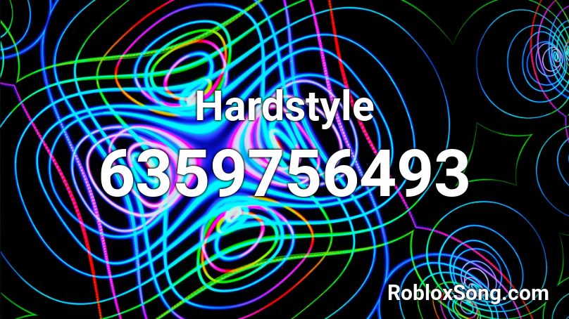 Hardstyle Roblox ID