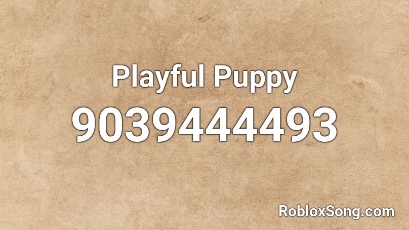 Playful Puppy Roblox ID