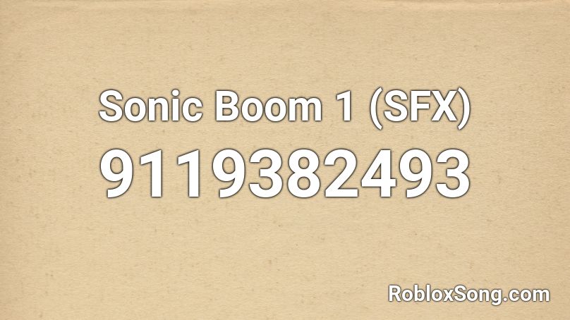Sonic Boom 1 (SFX) Roblox ID