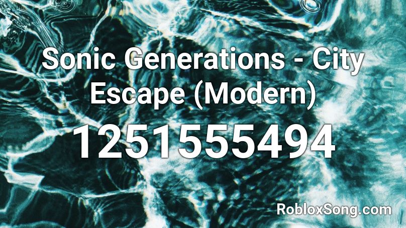 Sonic Generations - City Escape (Modern) Roblox ID