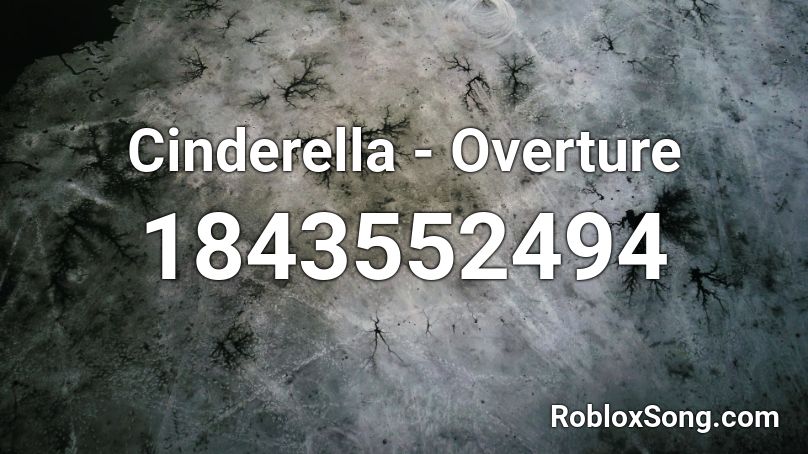 Cinderella - Overture Roblox ID