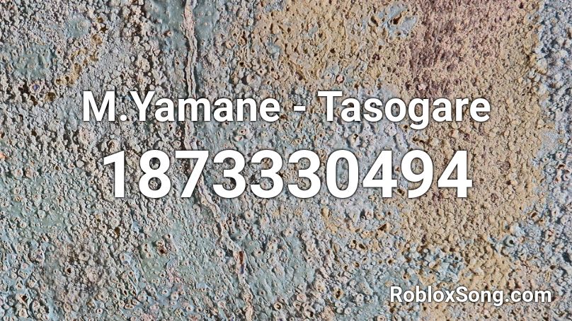 M.Yamane - Tasogare Roblox ID