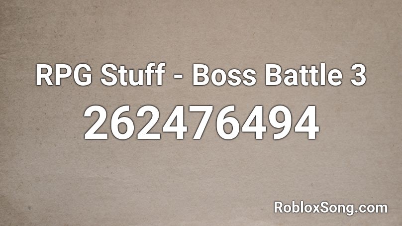 Rpg Stuff Boss Battle 3 Roblox Id Roblox Music Codes - songs used in auto rap battle 3 roblox