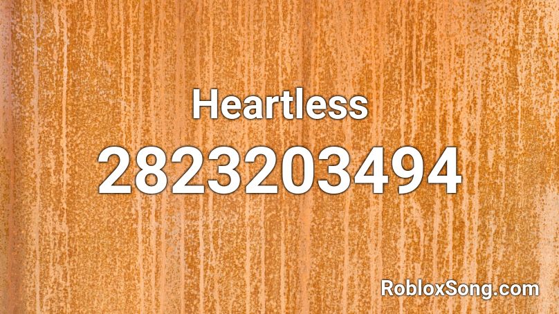 Heartless Roblox ID - Roblox music codes