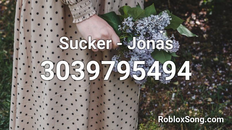 Sucker Jonas Roblox Id Roblox Music Codes - roblox music codes for sucker