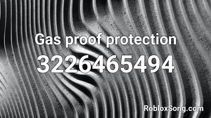 Gas proof protection Roblox ID